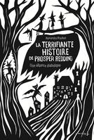 La terrifiante histoire de Prosper Redding - tome 1 Une alliance diabolique