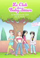 0, Le Club des baby-sitters / La fondation du Club