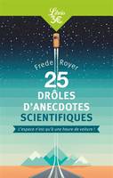 25 drôles d'anecdotes scientifiques, L'espace n'est qu'à une heure de voiture !