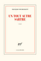 Un tout autre Sartre