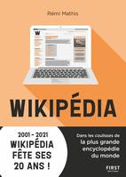 Wikipédia : Dans les coulisses de la plus grande encyclopédie du monde - 2001-2021 Wikipédia fête ses 20 ans !, Dans les coulisses de la plus grande encyclopédie du monde - 2001-2021 Wikipédia fête ses 20 ans !