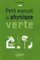 Petit manuel de physique verte