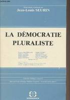 La démocratie pluraliste - Collection 