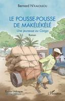 Le pousse-pousse de Makélékélé, Une jeunesse au congo