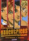 Exécutrices women, 1, Executrices women Tome I : Un week