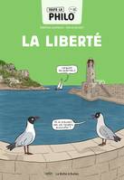 Toute la philo en BD - La liberté