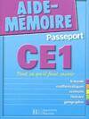 Aide - Mémoire Passeport CE1, français, mathématiques, sciences, histoire, géographie