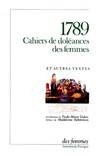 1789 Cahiers de doléances des femmes, et autres textes