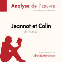 Jeannot et Colin de Voltaire (Fiche de lecture), Analyse complète et résumé détaillé de l'oeuvre