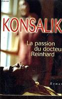 La passion du docteur Reinhard