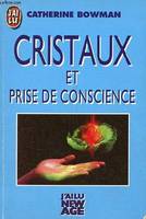 Cristaux et prise de conscience - new age