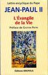 LETTRE ENCYCLIQUE DU PAPE - L'EVANGILE DE LA VIE Brepols, lettre encyclique du pape Jean-Paul II