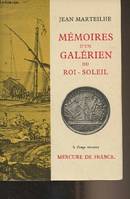 Mémoires d'un galérien du Roi-Soleil