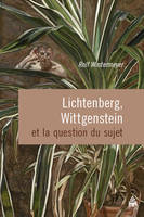 Lichtenberg, Wittgenstein et la question du sujet