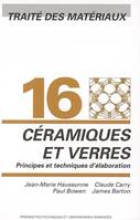 Traité des matériaux, 16, Céramiques et verres, Traité des matériaux - Volume 16