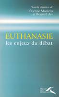 Euthanasie, les enjeux du débat