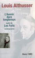 L'avenir dure longtemps, [autobiographies]