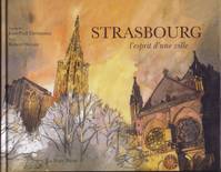 Strabourg l'esprit d'une ville, l'esprit d'une ville