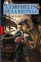 L'orphelin de la Bastille, Orphelin de la Bastille T02 Révolution !