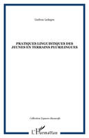 Pratiques linguistiques des jeunes en terrains plurilingues, actes de la 8e Table ronde du Moufia, [4-5] avril 2005, Université de la Réunion