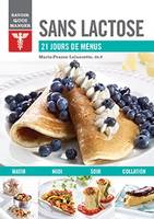 Sans lactose, 21 jours de menus