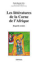 Les littératures de la Corne de l'Afrique - regards croisés