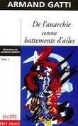 De l'anarchie comme battements d'ailes., 2, T. 2, De l'anarchie comme un battement d'ailes