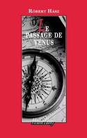 Le passage de Vénus, LE PASSAGE DE VÉNUS