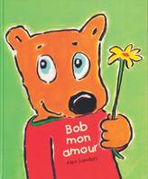 Bob mon amour