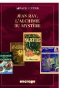 Jean Ray, l'alchimie du mystère