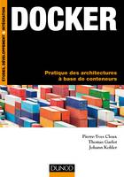 Docker - Pratique des architectures à base de conteneurs, Pratique des architectures à base de conteneurs