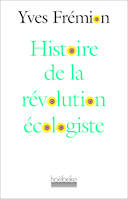 Histoire de la révolution écologiste