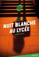 La trilogie Lana Blum / Nuit blanche au lycée