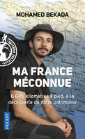 Ma France méconnue, 6.645 kilomètres à pied, à la découverte de notre patrimoine