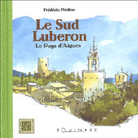 Le sud Luberon - le pays d'Aigues, le pays d'Aigues