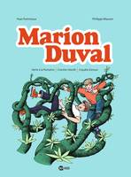 5, Marion Duval intégrale, Tome 05, Alerte à la Plantaline - Chantier interdit - Enquête d'amour