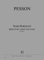 Noir Dormant (berceuse à bas voltage), Piano