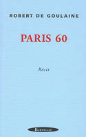 Paris 60, [récit]