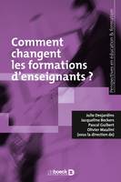 Comment changent les formations d'enseignants ?, Recherches et pratiques