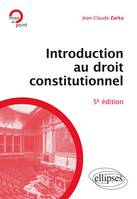 Introduction au Droit constitutionnel, 5e édition mise à jour et enrichie