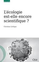 L'écologie est-elle encore scientifique ?