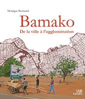 Bamako, De la ville à l’agglomération