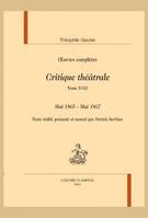 243, Critique théâtrale T18 : Mai 1865 – Mai 1867