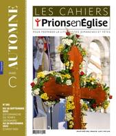 Les cahiers Prions en Eglise - juillet 2023 N° 288