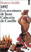 1492, les aventures de Juan Cabezon de Castille, roman