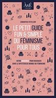 Le petit guide fun et simple du féminisme pour tous