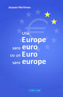 Une Europe sans euro ou un Euro sans europe, tout çAAA pour çAA+