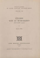 Etudes sur le Ramakerti (XVIe - XVIIe siècles)