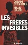 Les frères invisibles, Enquête sur les dérives de la franc-maçonnrie