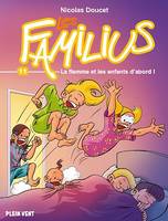 Les Familius, La flemme et les enfants d'abord, Tome 11